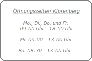 Öffnungszeiten Kipfenberg